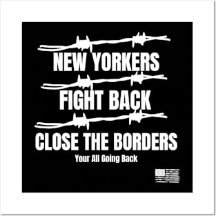 New Yorker  Fight  Back Close the Borders Posters and Art